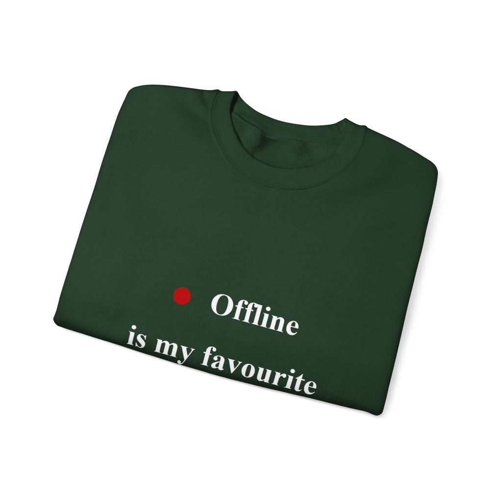 Crewneck Sweatshirt — "Offline is My Favourite Mood" Minimal Cozy Pullover