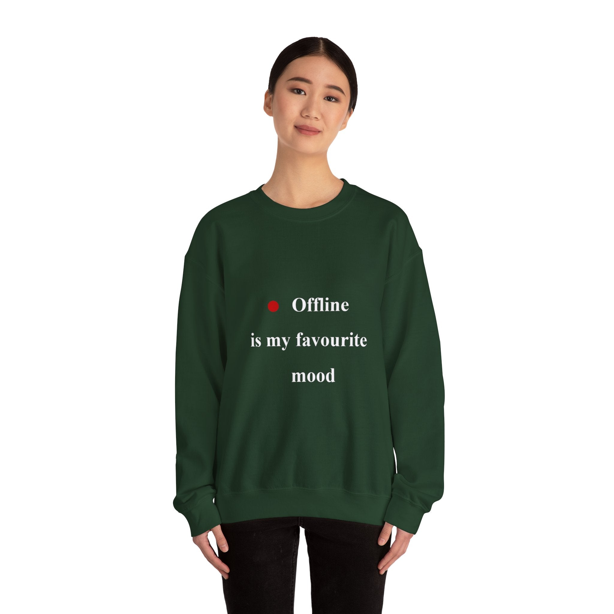 Crewneck Sweatshirt — "Offline is My Favourite Mood" Minimal Cozy Pullover