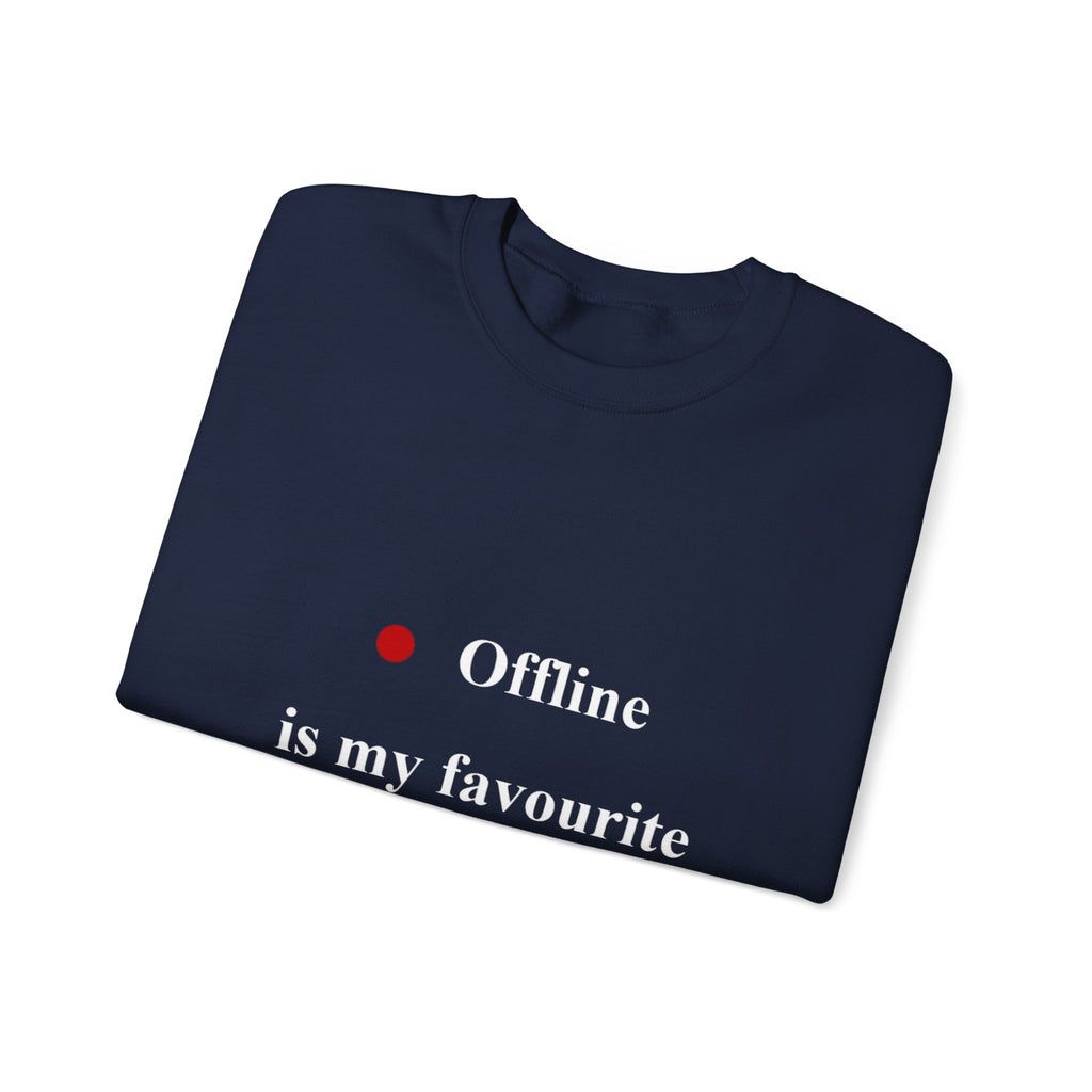 Crewneck Sweatshirt — "Offline is My Favourite Mood" Minimal Cozy Pullover