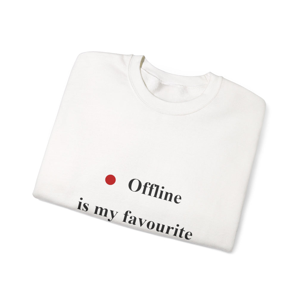 Crewneck Sweatshirt — "Offline is My Favourite Mood" Minimal Cozy Pullover