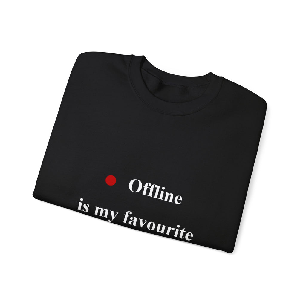 Crewneck Sweatshirt — "Offline is My Favourite Mood" Minimal Cozy Pullover