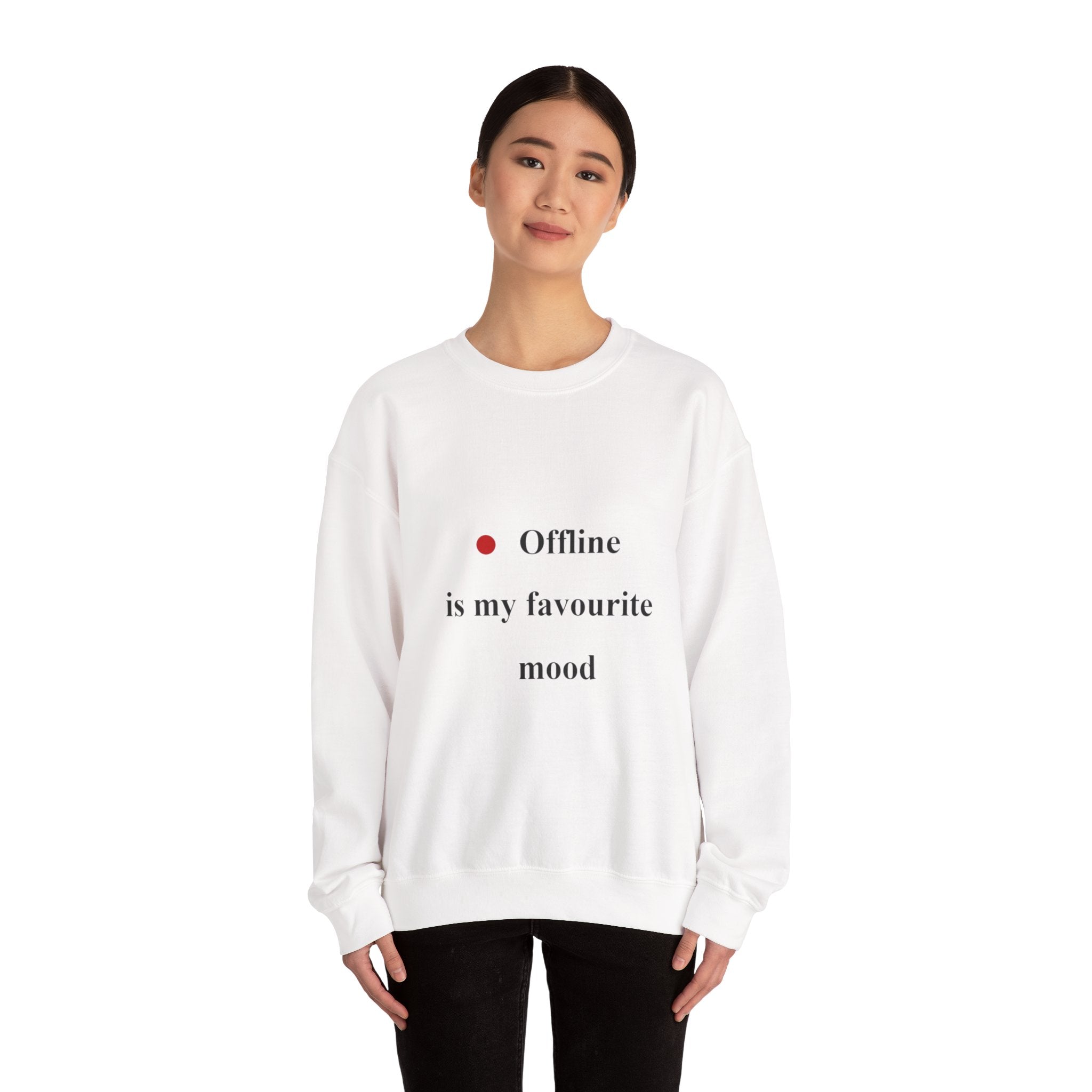 Crewneck Sweatshirt — "Offline is My Favourite Mood" Minimal Cozy Pullover